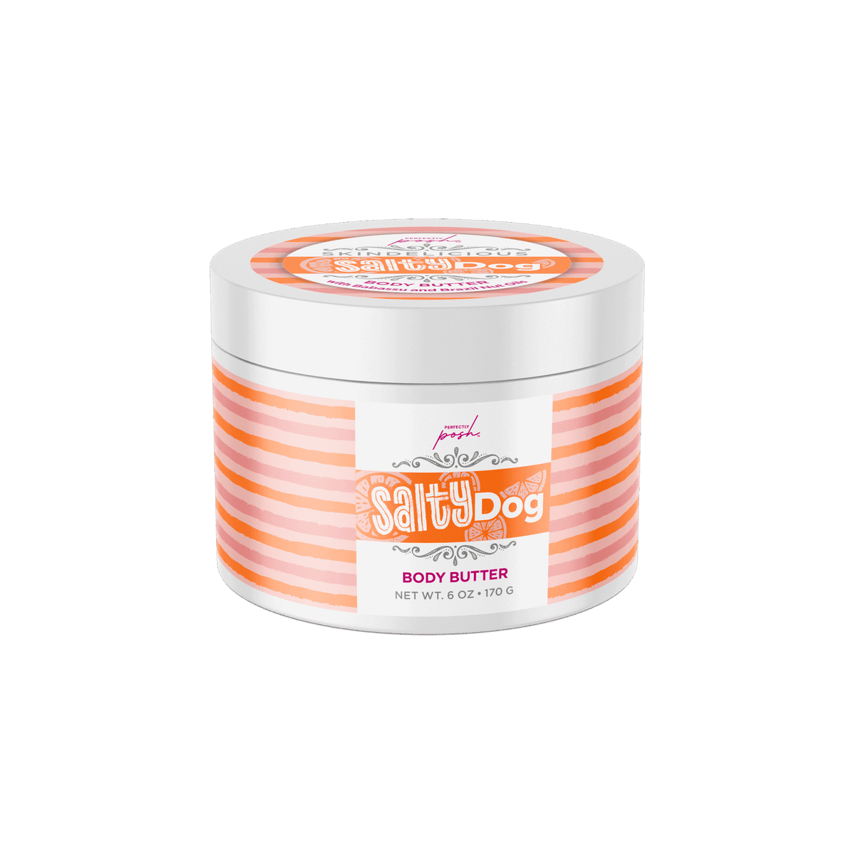A round white jar with orange and pink stripes, labeled "Salty Dog Skindelicious Body Butter" by Perfectly Posh, holds 6 oz (170 g) of rich shea butter to deeply nourish your skin. The jar has a matching lid and playful font.