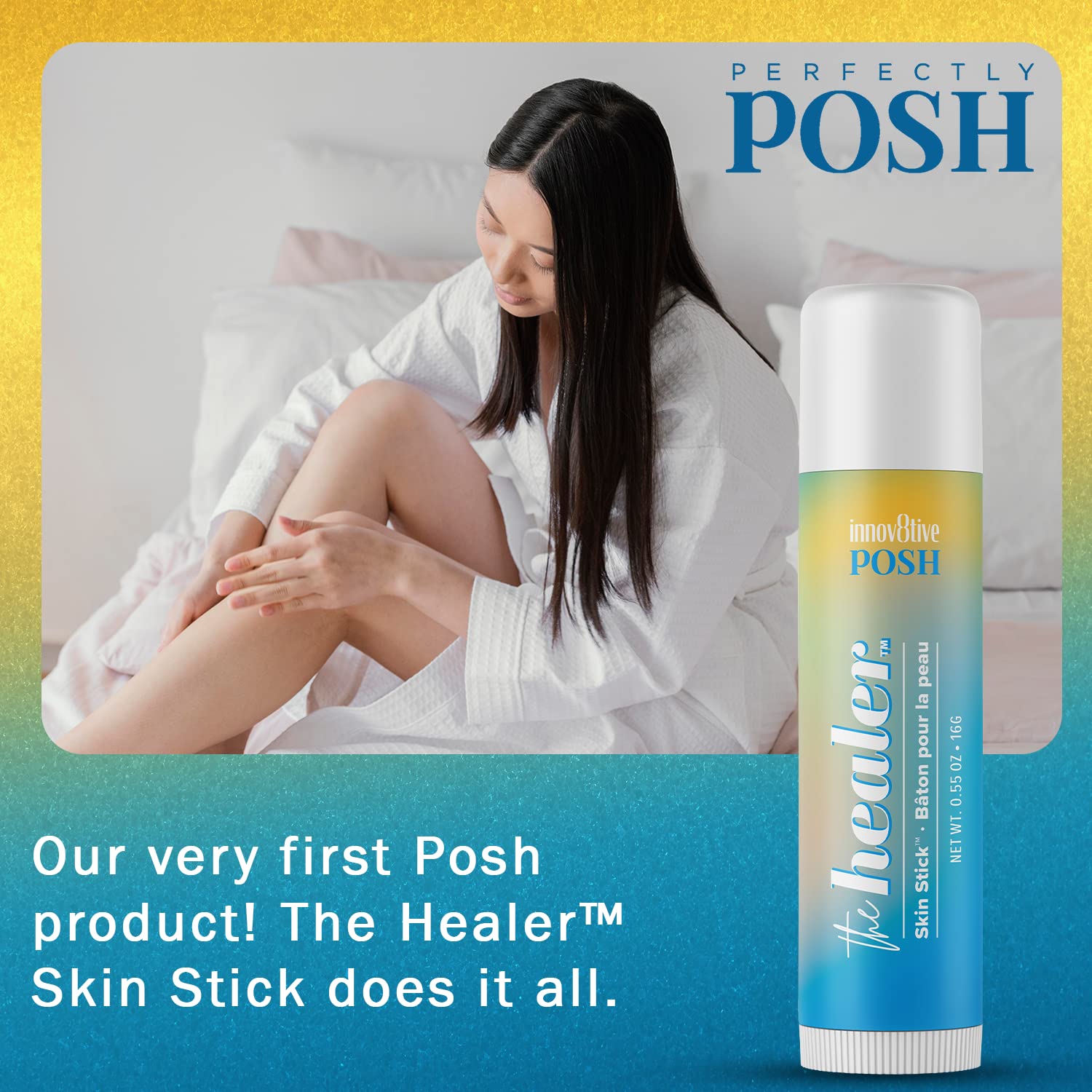 A woman applies lotion to her leg. Beside her is a large image of THE HEALER Skin Stick w/Shea Butter by Perfectly Posh, infused with nourishing shea butter and beeswax, with text highlighting it as the brand's first product.