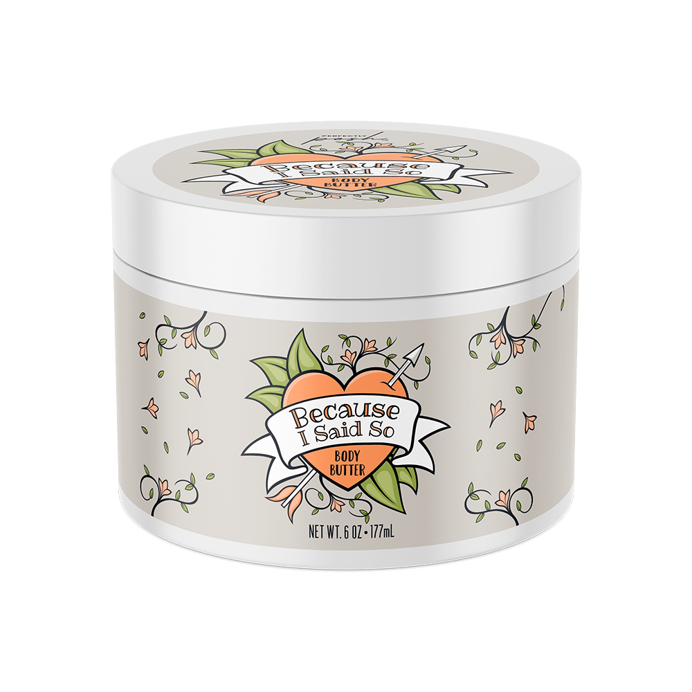 Because I Said So Body Butter