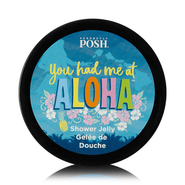 You Had Me At Aloha Shower Jelly